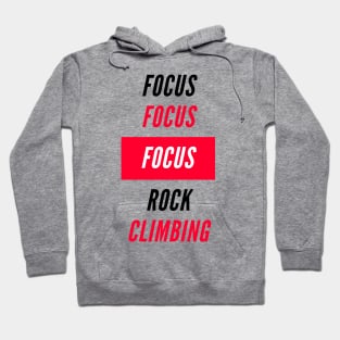 Focus Rock Climbing Hoodie